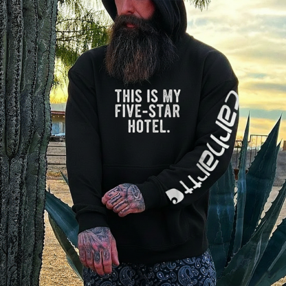 "This Is My Five-Star Hotel" Outdoor Hoodie | Camping Enthusiast Casual Sweatshirt