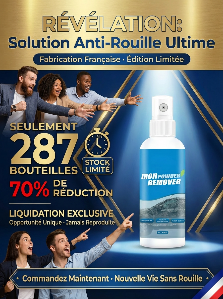 Trois secondes pour éliminer complètement la rouille, ou vous serez remboursé trois fois le prix d'achat.