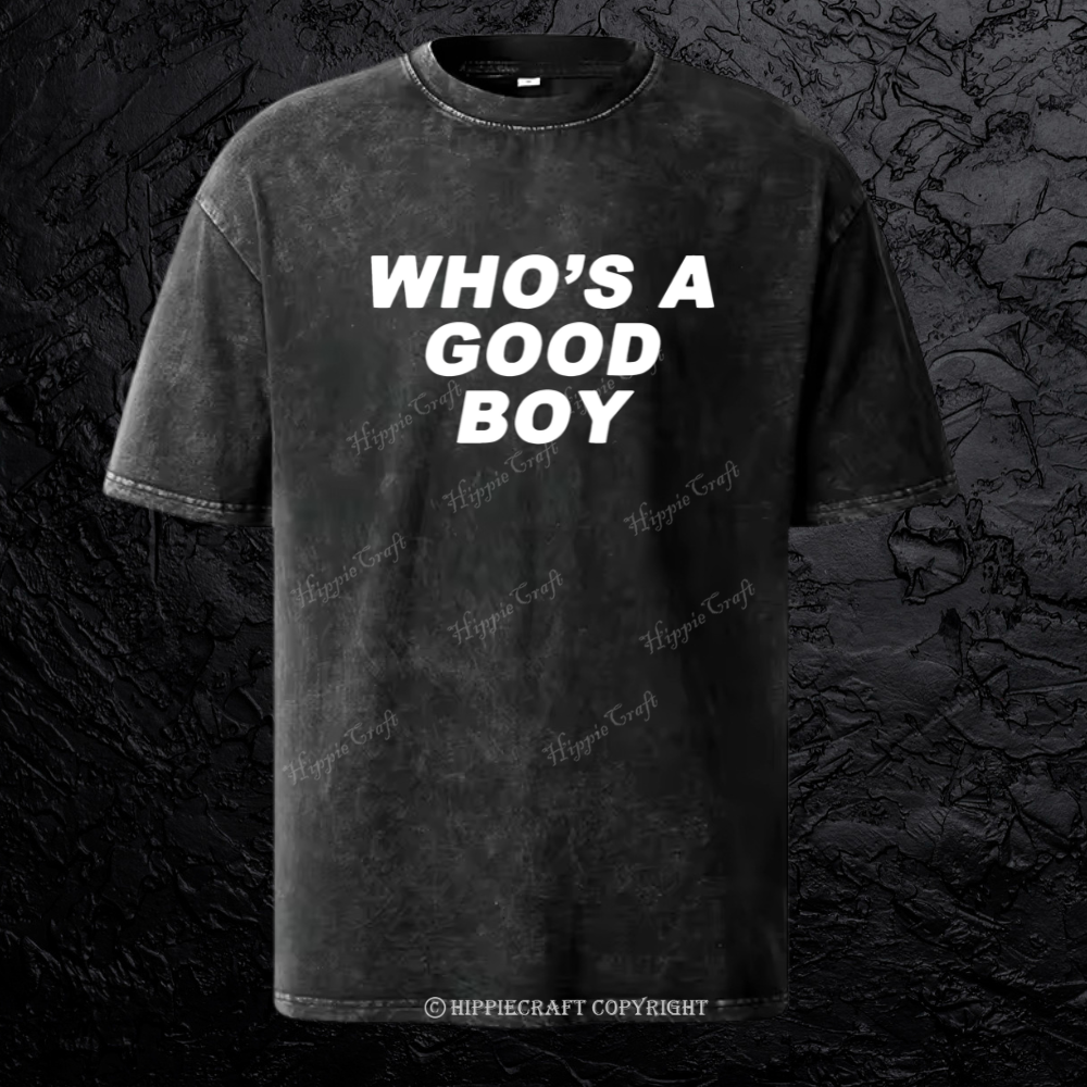 Unisex who's a good boy washed T-shirt