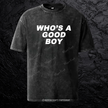 Unisex who's a good boy washed T-shirt