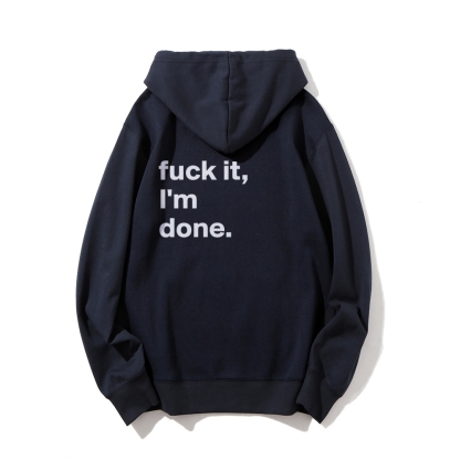 F*uck It I'm Done Hoodies sweatshirt