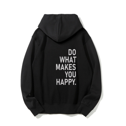 Do What Makes You Happy Hoodies sweatshirt