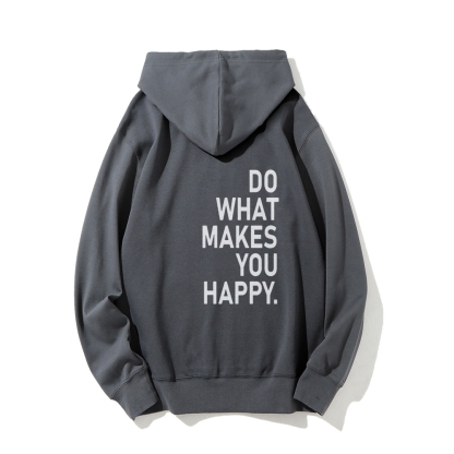 Do What Makes You Happy Hoodies sweatshirt