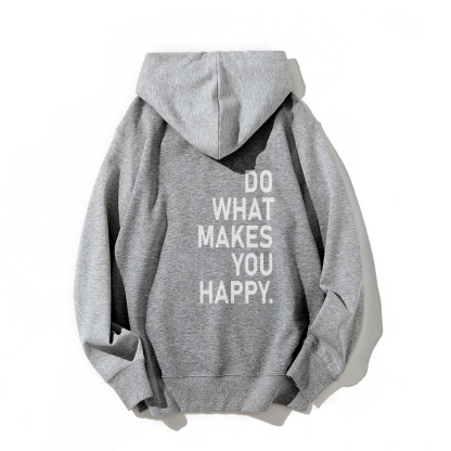 Do What Makes You Happy Hoodies sweatshirt