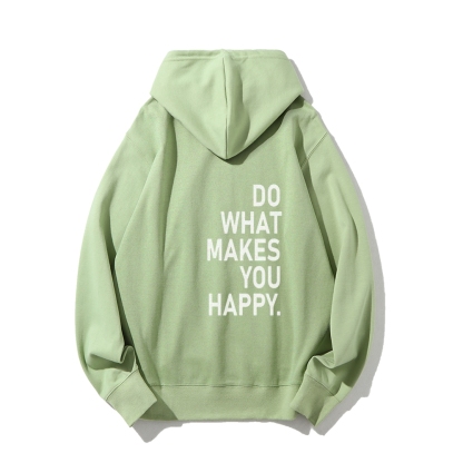 Do What Makes You Happy Hoodies sweatshirt