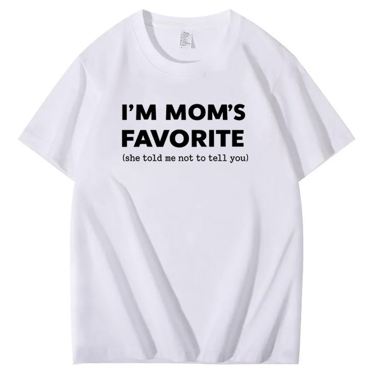 I'm Mom"s Favorite Pattern  100% Cotton T-Shirt
