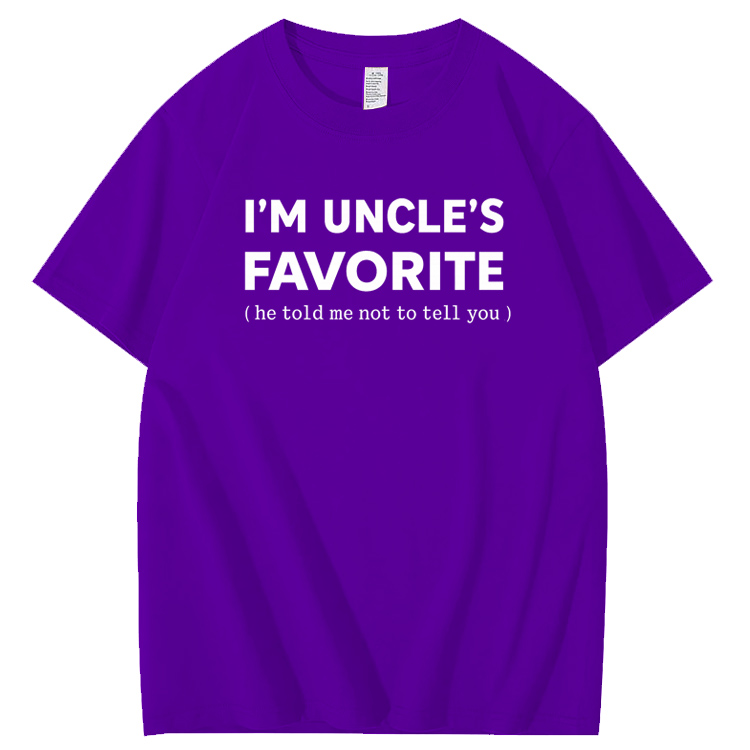 I'm Uncle’s Favorite Pattern  100% Cotton T-Shirt
