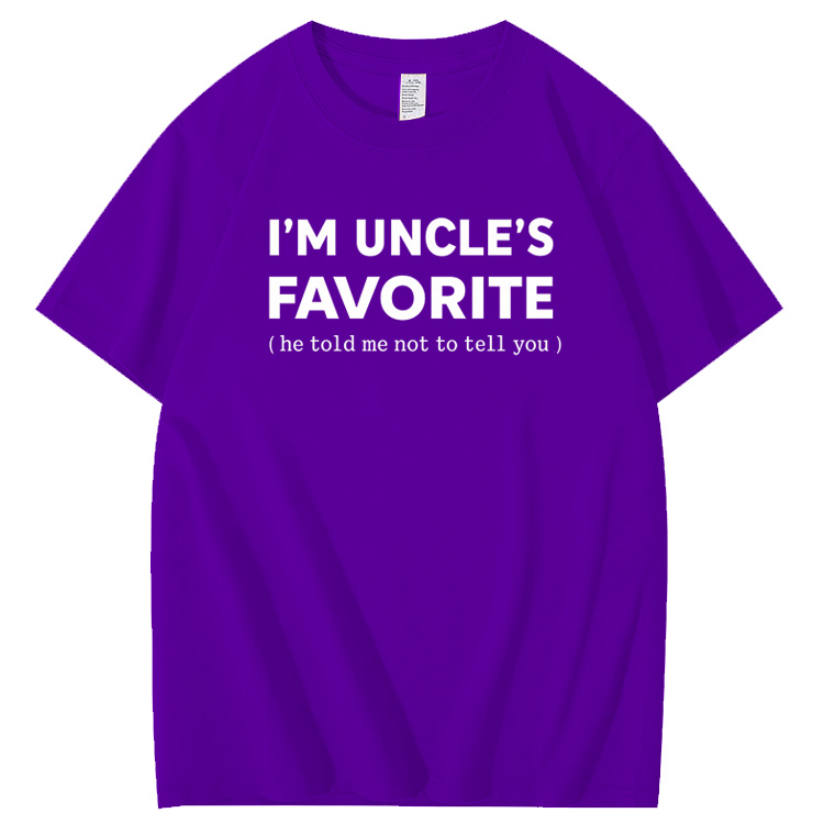 I'm Uncle’s Favorite Pattern  100% Cotton T-Shirt