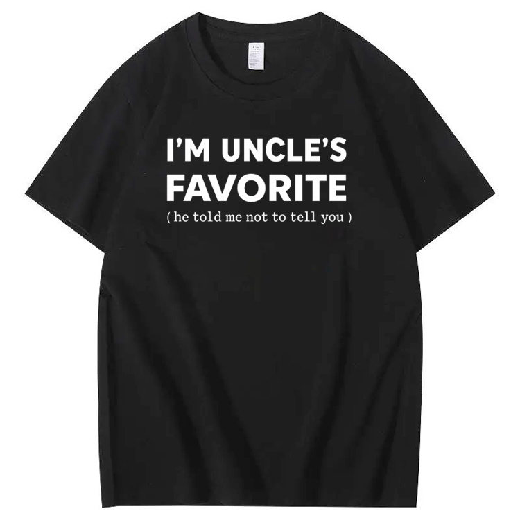 I'm Uncle’s Favorite Pattern  100% Cotton T-Shirt