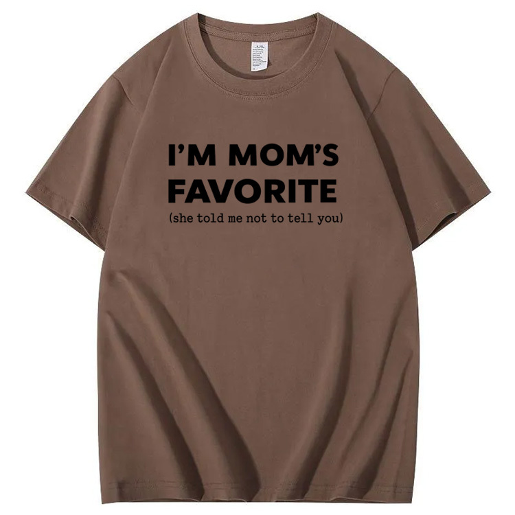 I'm Mom"s Favorite Pattern  100% Cotton T-Shirt