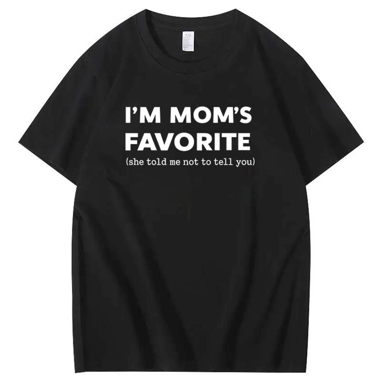 I'm Mom"s Favorite Pattern  100% Cotton T-Shirt