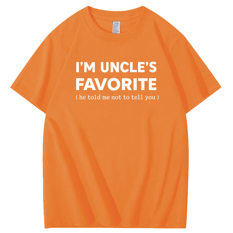 I'm Uncle’s Favorite Pattern  100% Cotton T-Shirt