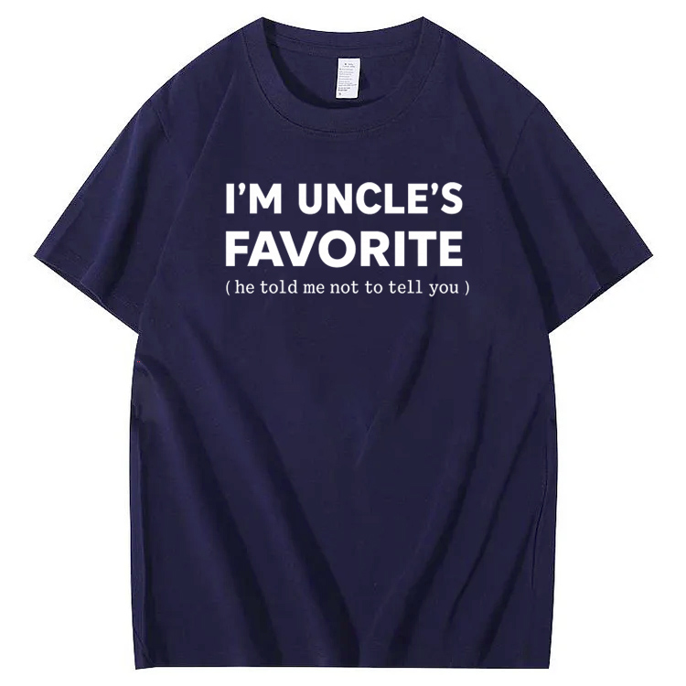 I'm Uncle’s Favorite Pattern  100% Cotton T-Shirt