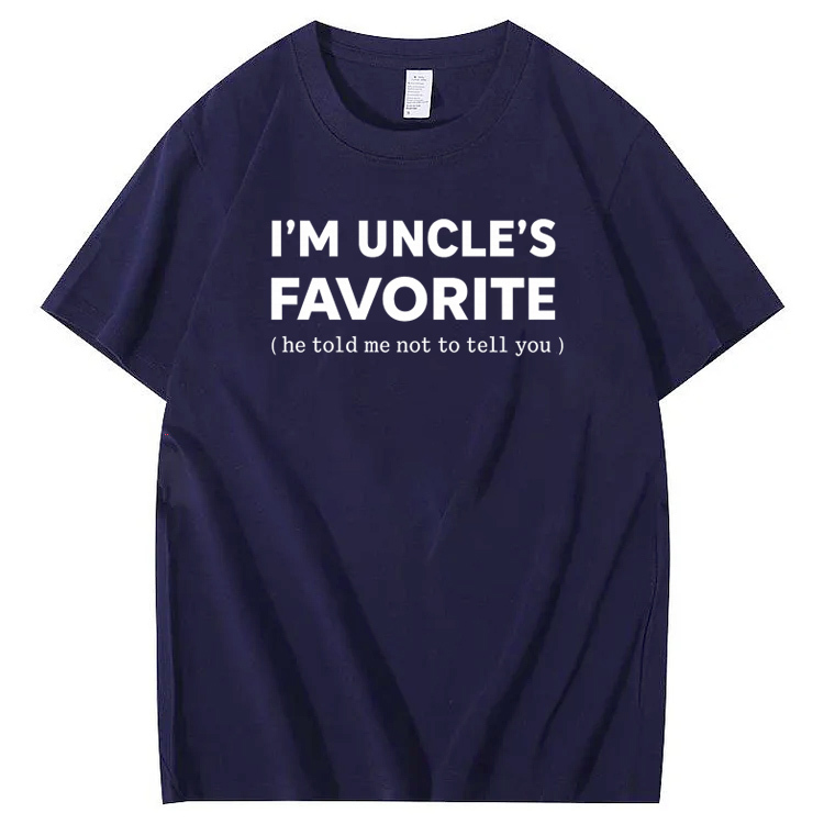 I'm Uncle’s Favorite Pattern  100% Cotton T-Shirt