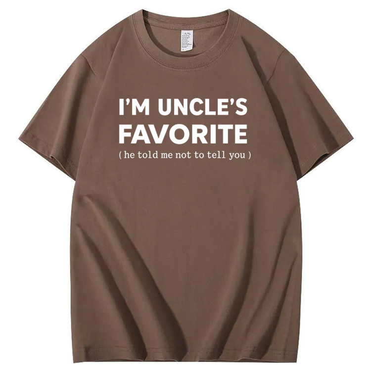 I'm Uncle’s Favorite Pattern  100% Cotton T-Shirt
