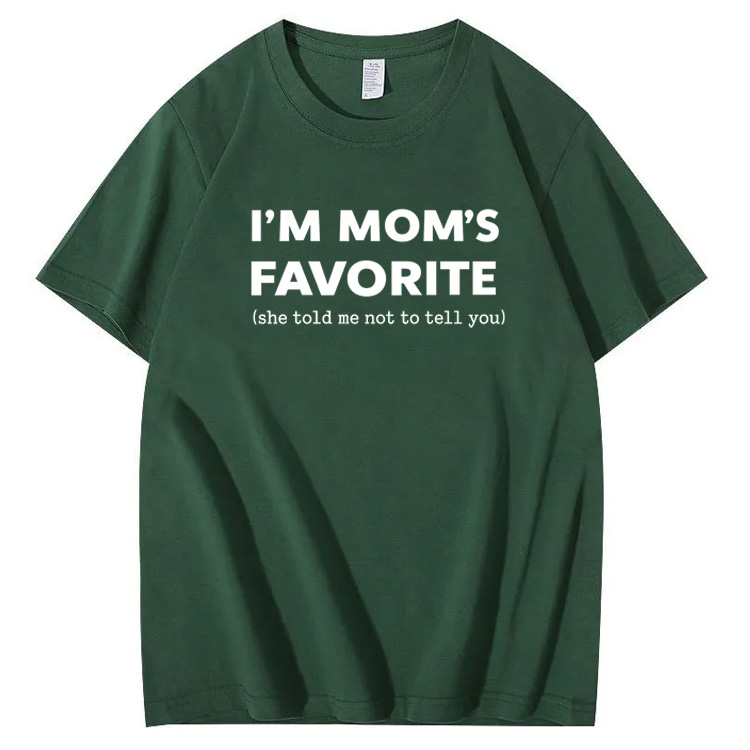 I'm Mom"s Favorite Pattern  100% Cotton T-Shirt