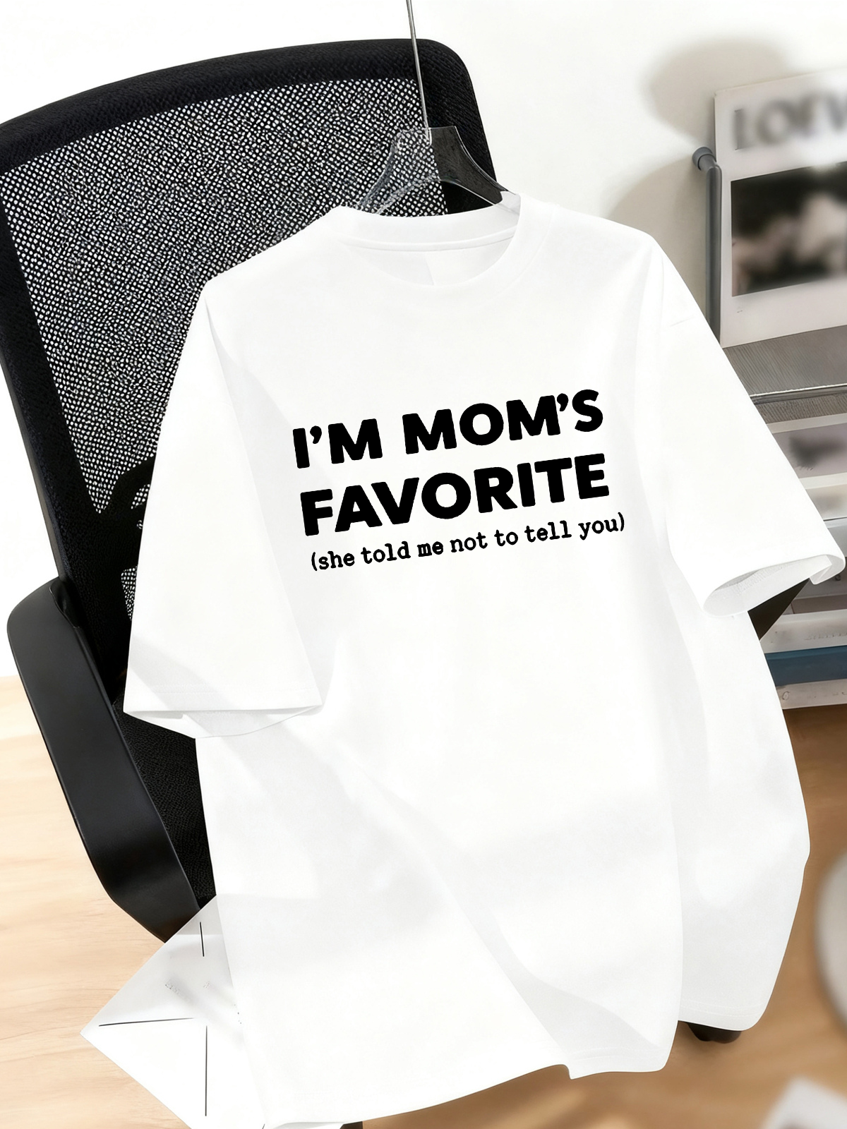 I'm Mom"s Favorite Pattern  100% Cotton T-Shirt
