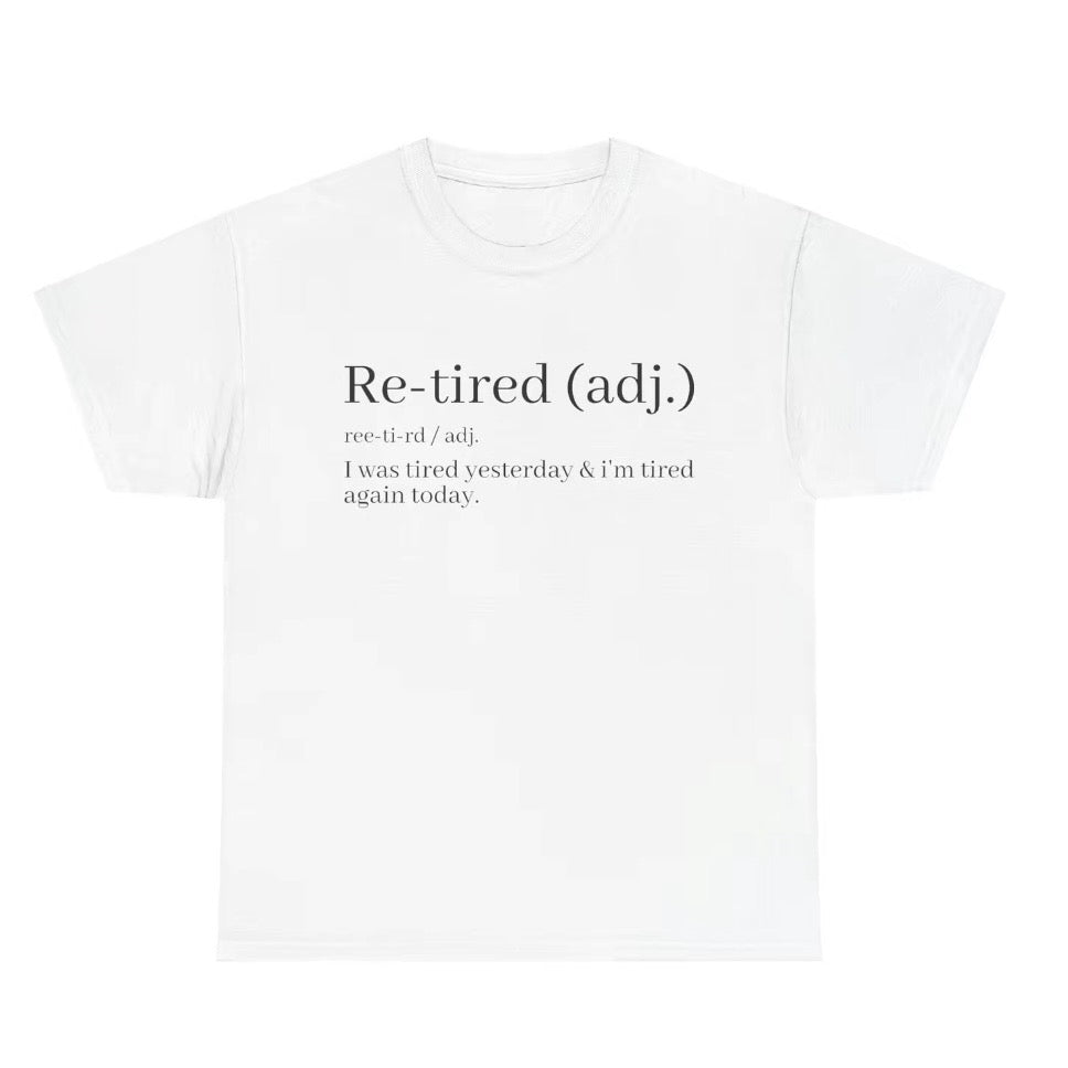 Funny Retired Definition T-Shirt/Sweatshirt/Hoodie