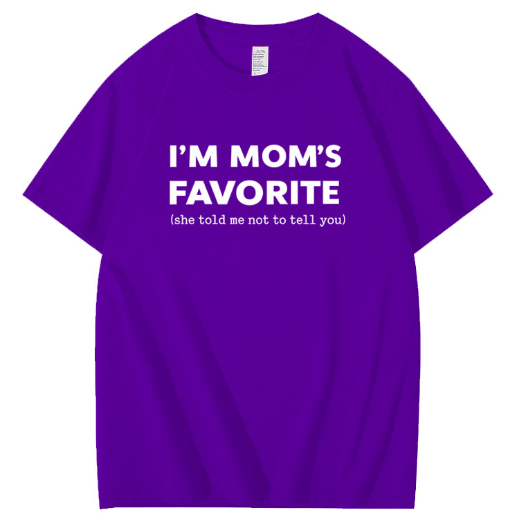 I'm Mom"s Favorite Pattern  100% Cotton T-Shirt