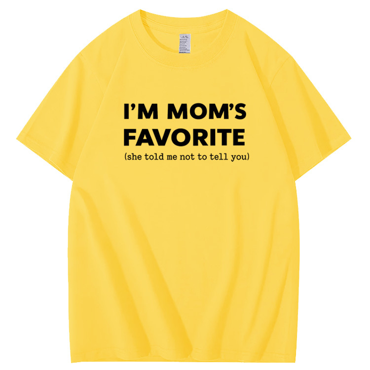 I'm Mom"s Favorite Pattern  100% Cotton T-Shirt