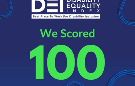DEI - Best place to work for disability inclusion - We scored 100!