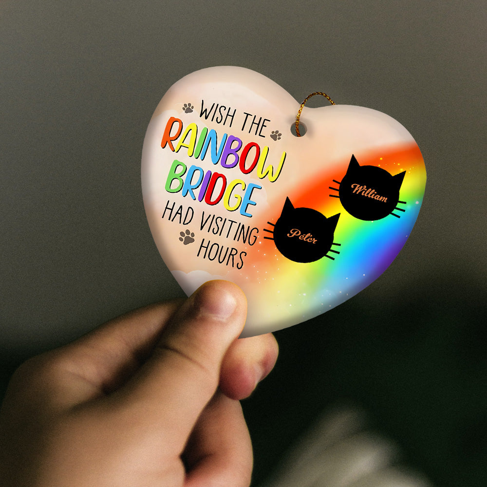 Personalized Heart Cat Ornament Wish The Rainbow Bridge Had Visiting Hours Ornament for Cat Memorial Gift-Lovesyouforever
