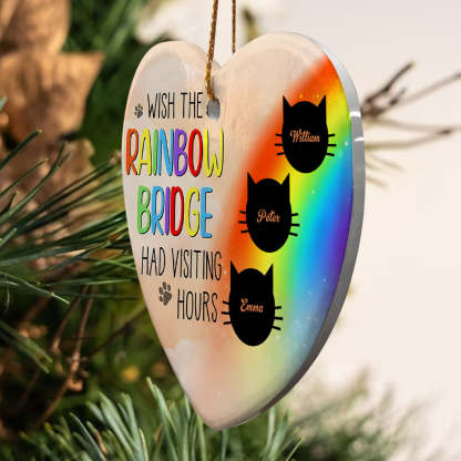 Personalized Heart Cat Ornament Wish The Rainbow Bridge Had Visiting Hours Ornament for Cat Memorial Gift-Lovesyouforever