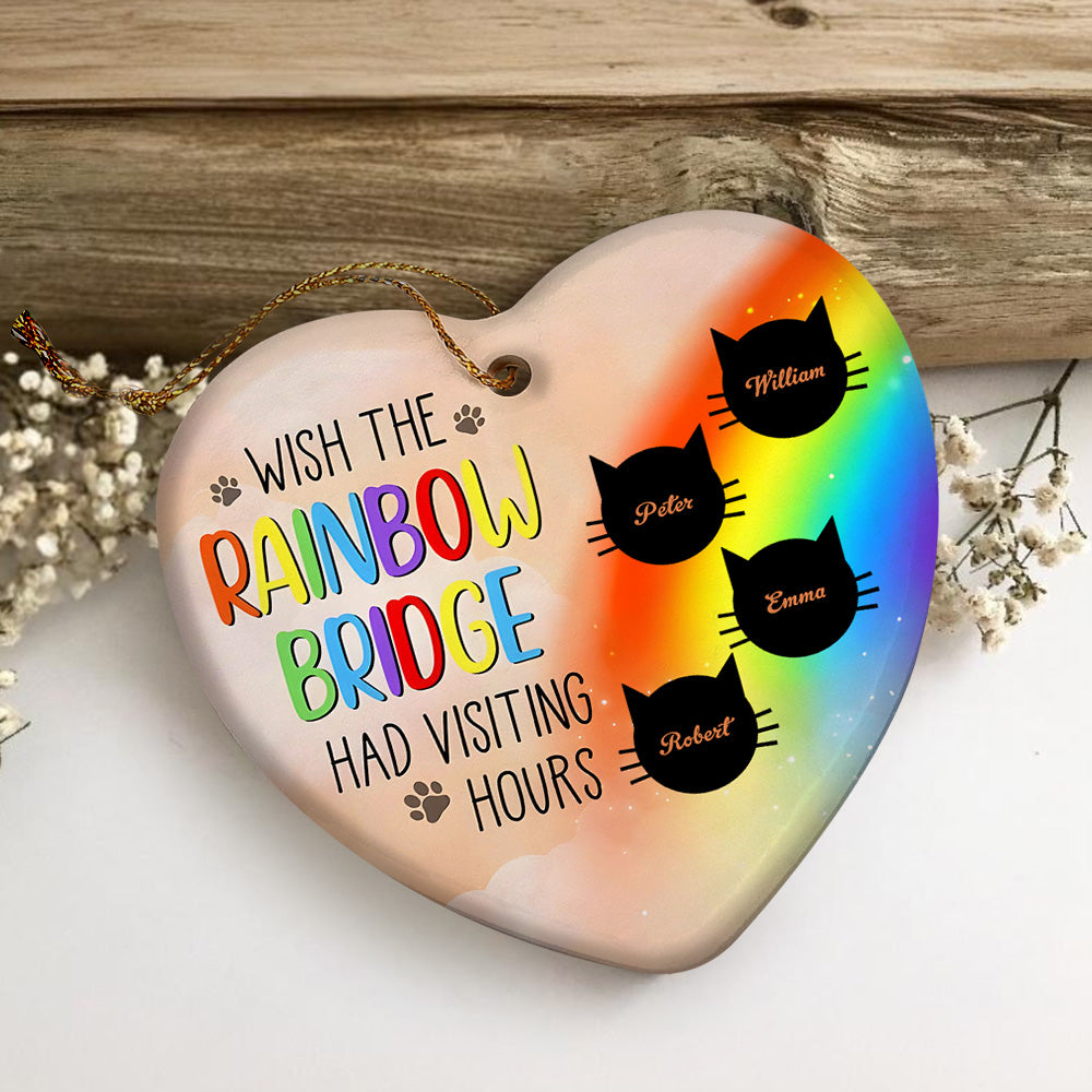 Personalized Heart Cat Ornament Wish The Rainbow Bridge Had Visiting Hours Ornament for Cat Memorial Gift-Lovesyouforever