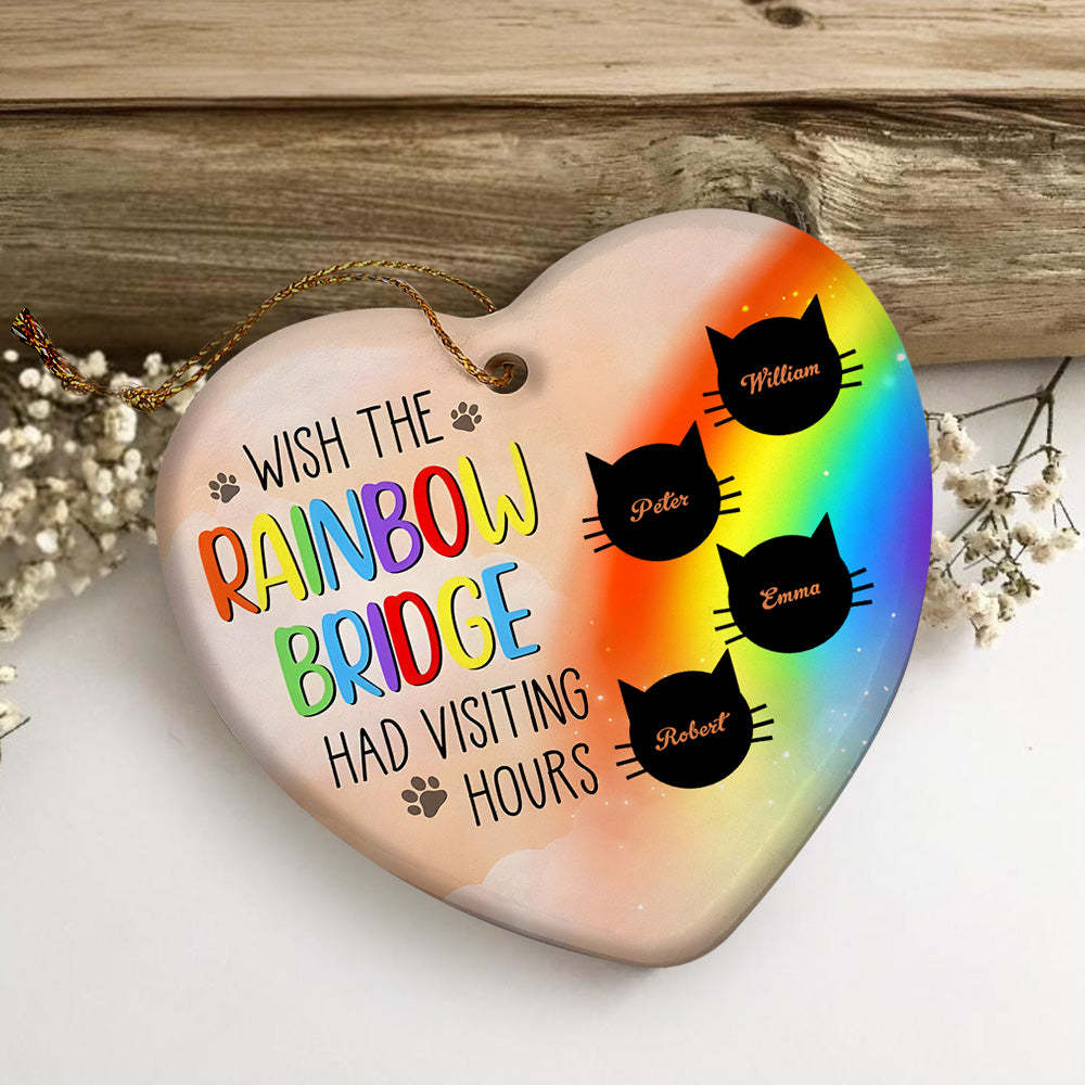 Personalized Heart Cat Ornament Wish The Rainbow Bridge Had Visiting Hours Ornament for Cat Memorial Gift-Lovesyouforever