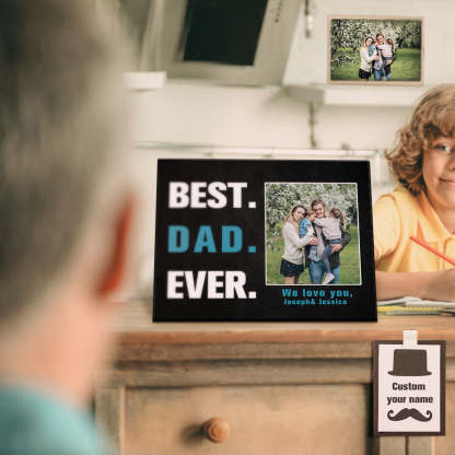Custom Desktop Picture Frame Personalized Picture Frame Best Dad Ever Father's Day Gift for Dad-Lovesyouforever