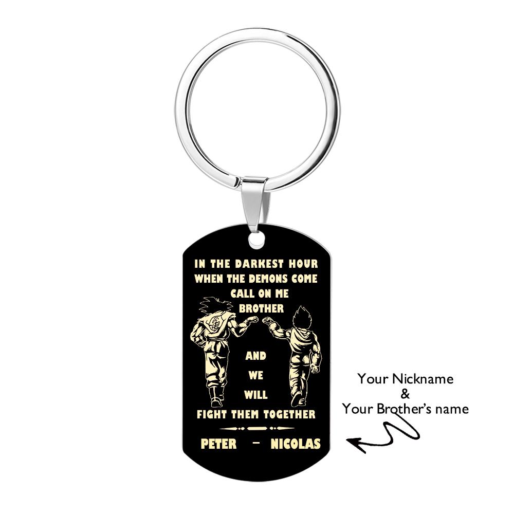 Call On Me Brother Engraved Tag Keychains In The Darkest Hour Gift For Brothers & Friends-Lovesyouforever