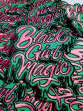 Pink & Green,"Drippin, Black Girl Magic" NEW Design, Iron-on Embroidered Patch, DIY Applique, Size 4", Cute Gift for Sorority Girl