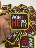 New Arrival, "Won't He Do It!" Statement Patch, Iron-on Embroidered Patch Badge, Cool Patches, DIY, Jacket Patch, 3", Small, Colorful Patch