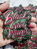 Pink & Green,"Drippin, Black Girl Magic" NEW Design, Iron-on Embroidered Patch, DIY Applique, Size 4", Cute Gift for Sorority Girl