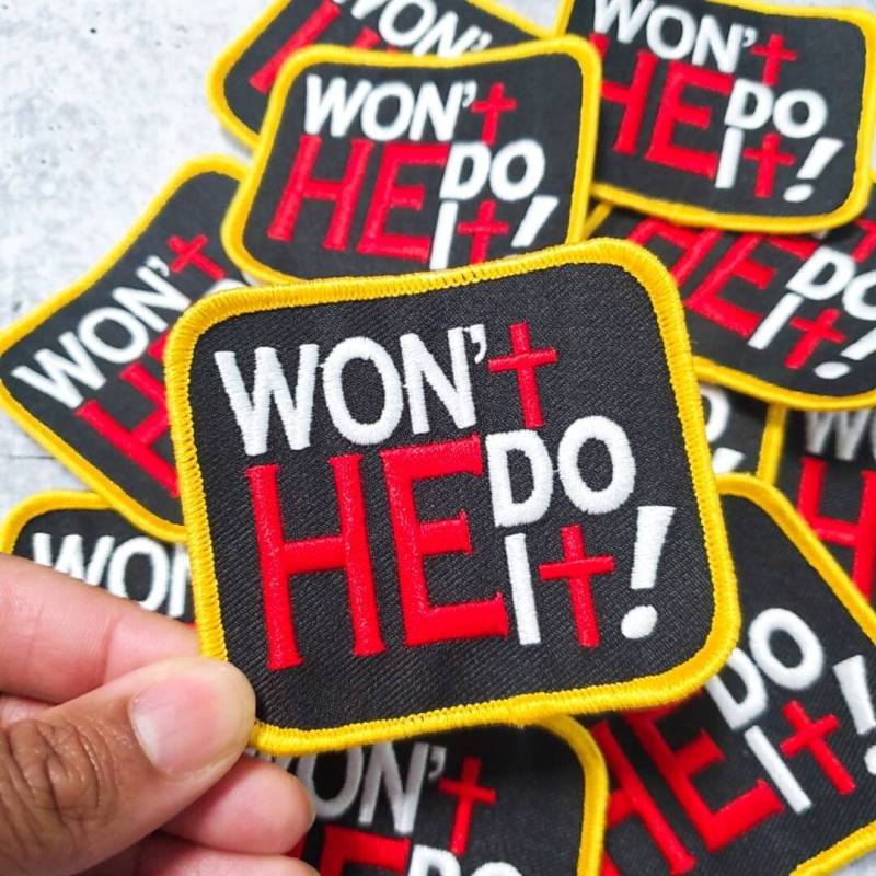 New Arrival, "Won't He Do It!" Statement Patch, Iron-on Embroidered Patch Badge, Cool Patches, DIY, Jacket Patch, 3", Small, Colorful Patch