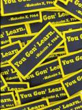 NEW w/Yellow Border, 1-pc | You Gon Learn. "Malcolm X, 1964" Black History Patch; Iron-on Embroidered Patch Badge; Size 4"x1.75"