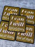 Exclusive, 1-pc, "I Can & I Will. End of Story" GOLD Glitter Bling Iron-on Badge, Size 3"x3" Cool Statement Patch for Apparel N Accessories