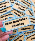 Exclusive,"I Don't Want to Be a Hashtag" Badge, Iron-on Embroidered Patch, Craft Supplies, Small Patch, 3" x 1", Black Lives Matter