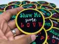 New Arrival, "Show Me Some Love, VELVET Motivational Quote Patch, 3" inch, Diy Applique, Iron-on Patch, Jacket Patch, Red/Green/Gold/Black