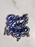 Blue & White,"Drippin, Black Girl Magic" NEW Design, Iron-on Embroidered Patch, DIY Applique, Size 4", Cute Gift for Sorority Girl