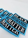 New "Black Husbands Matter" | Iron-on Patch| Size 4" x 4" Embroidered Applique for Clothing & Accessories, DIY Crafts