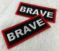 Popular Patch, Red, Black, & White|"Brave" Iron-on Embroidered Patch; Statement Patch, Patches for Men, Size 3" x 1.75", Small Jacket Patch