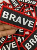 Popular Patch, Red, Black, & White|"Brave" Iron-on Embroidered Patch; Statement Patch, Patches for Men, Size 3" x 1.75", Small Jacket Patch