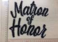New, "MATRON of Honor" Rhinestone Patch, Bling Patch with Adhesive, Size 8" Czech Rhinestones, DIY Applique, Bridal Party, Bride Gifts