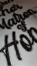New, "MATRON of Honor" Rhinestone Patch, Bling Patch with Adhesive, Size 8" Czech Rhinestones, DIY Applique, Bridal Party, Bride Gifts