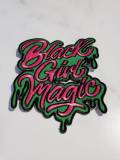 Pink & Green,"Drippin, Black Girl Magic" NEW Design, Iron-on Embroidered Patch, DIY Applique, Size 4", Cute Gift for Sorority Girl
