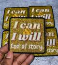 Exclusive, 1-pc, "I Can & I Will. End of Story" GOLD Glitter Bling Iron-on Badge, Size 3"x3" Cool Statement Patch for Apparel N Accessories