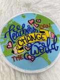 Teacher's Appreciation Gift - Iron-on Embroidery Patch for Teacher's - "Teacher's Can Change the World" Size 3" Circular Applique for Denim