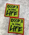 NEW Arrival, Size 3", "Dope in Real Life", Iron-on Embroidered Patch, Diy Patches for Crafts, Jackets, Crocs and More