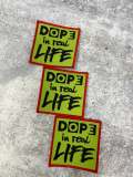 NEW Arrival, Size 3", "Dope in Real Life", Iron-on Embroidered Patch, Diy Patches for Crafts, Jackets, Crocs and More